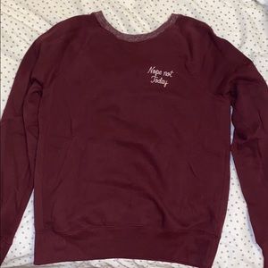 “Nope Not Today” Abercrombie Sweatshirt